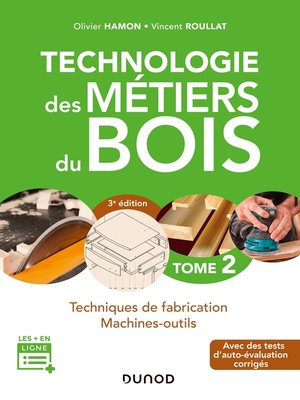 cover image of Technologie des métiers du bois--Tome 2--3e éd.